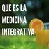 ¿Qué es la medicina integrativa y cuáles son sus beneficios?